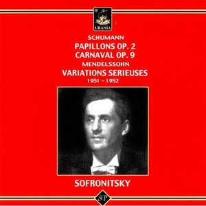 Schumann: Papillons Op. 2, Carnaval Op. 9; Mendelssohn: Variations Sérieuses