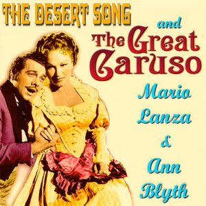 The Desert Song & The Great Caruso