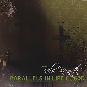 Parallels in Life cc:GOD
