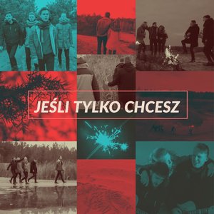 Jeśli tylko chcesz