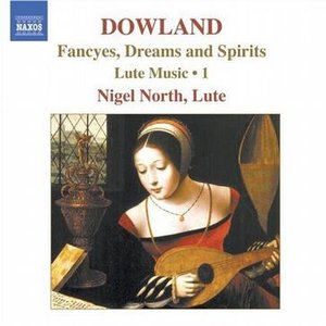 'Dowland, J.: Lute Music, Vol. 1 - Fancyes, Dreams and Spirits' için resim