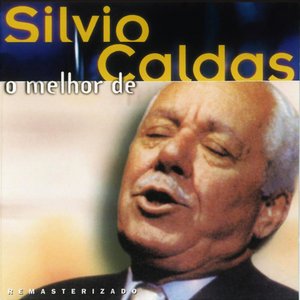 O Melhor De Silvio Caldas