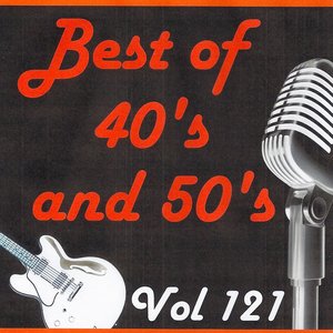 Best of 40's and 50's, Vol. 121
