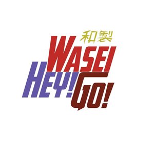 Wasei Hey! Go!