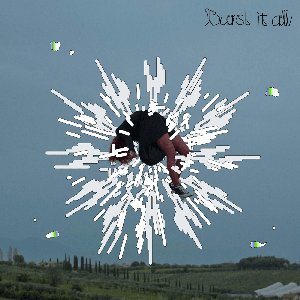 Burst it all