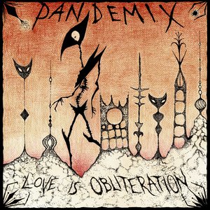 Love is Obliteration