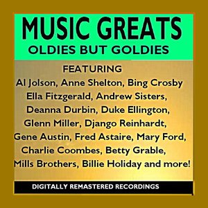 Music Greats - Oldies but Goodies