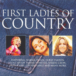01 Shania Twain - First Ladies Of Country - Zortam Music