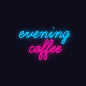 Evening Coffee