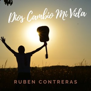 Dios Cambio Mi Vida