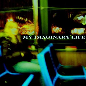 My Imaginary Life