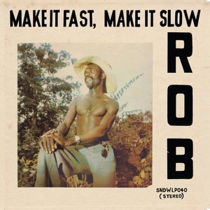Make It Fast, Make It Slow (Soundway Records)