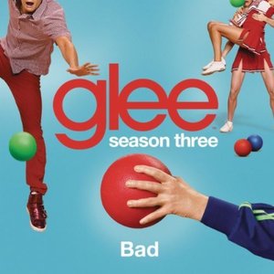Bad (Glee Cast Version)