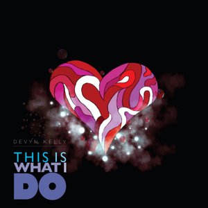This Is What I Do - Single