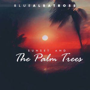 Sunset And The Palm Trees