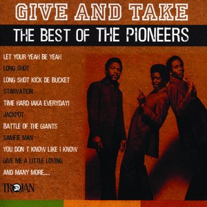 Image for 'Give and Take - The Best of the Pioneers'
