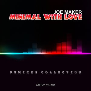 Minimal With Love (Remixes Collection)