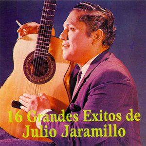 16 Exitos de Julio Jaramillo