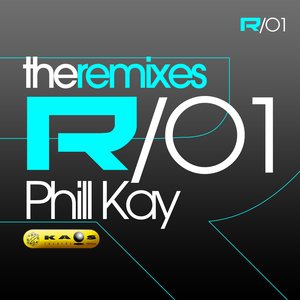 The Remixes 01 - Phill Kay