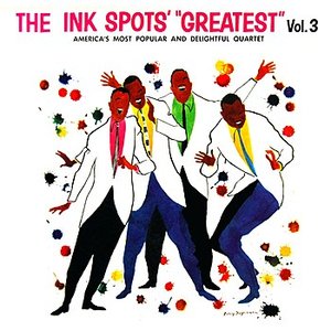 The Ink Spot's Greatest Volume 3