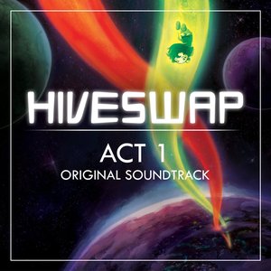 Image for 'Hiveswap Act 1 OST'