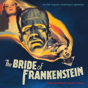 The Bride of Frankenstein (Limited Edition)