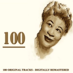 100 (100 Original Tracks Digitally Remastered)