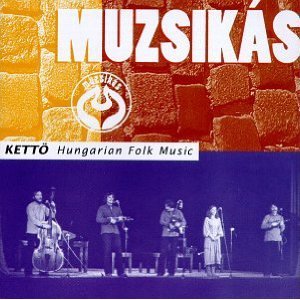 Kettö - Hungarian Folk Music