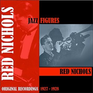 Jazz Figures / Red Nichols (1927-1928)