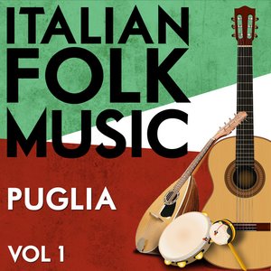 Italian Folk Music Puglia Vol. 1