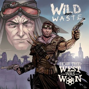 Wild and Waste