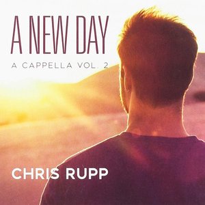 A New Day: A Cappella, Vol. II