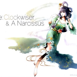 Re:Clockwiser & A Narcissus