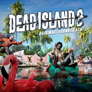 Dead Island 2 (Original Soundtrack)