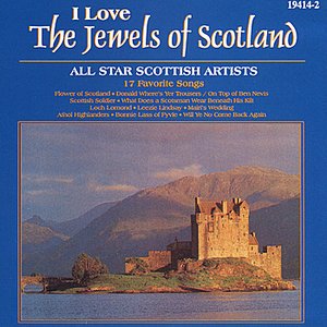 I Love : The Jewels of Scottland