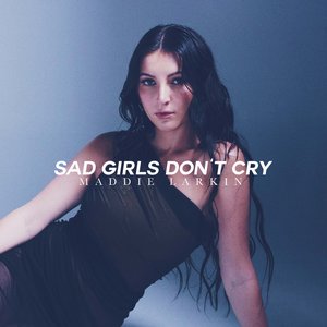 Sad Girls Don't Cry