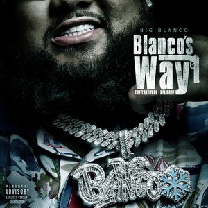 Blanco's Way the Takeover: Reloaded