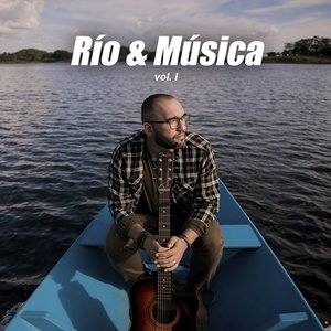 Río & Música vol. I