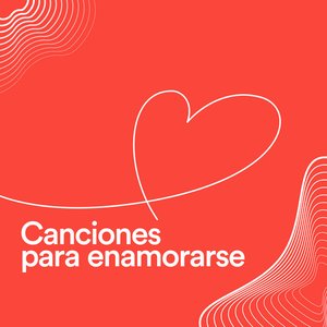 Canciones para Enamorarse