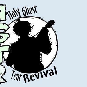 Avatar for The Holy Ghost Tent Revival