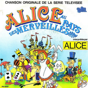 ALICE - Alice au Pays des Merveilles - Zortam Music