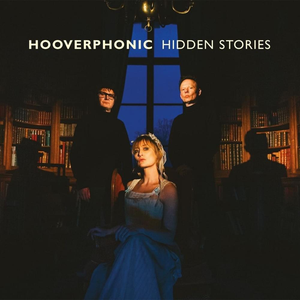 Hooverphonic - Hidden Stories - Zortam Music