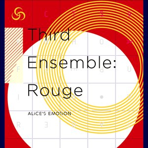 Third Ensemble: Rouge