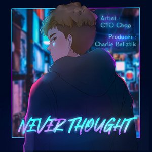 Never Thought