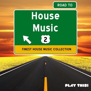 Road to House Music, Vol. 2