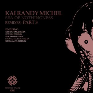 Sea of Nothingness Remixes, Pt. 3