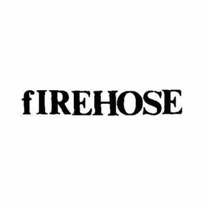 Firehose - Single