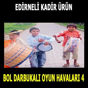 Bol Darbukalı Oyun Havaları, Vol. 4