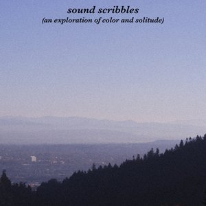 Sound Scribbles (an exploration of color and solitude)