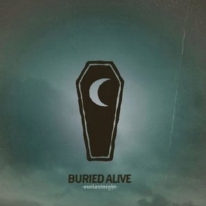 BURIED ALIVE